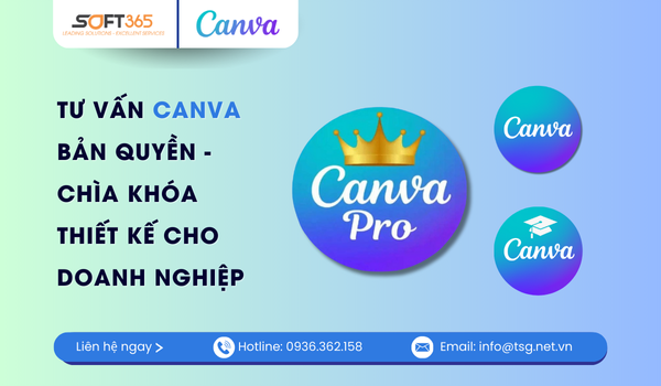 TƯ VẤN CANVA BẢN QUYỀN - CHÌA KHÓA THIẾT KẾ CHO DOANH NGHIỆP