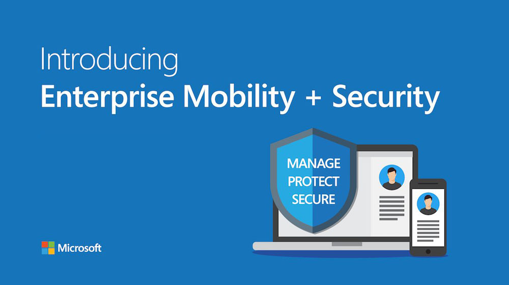 MICROSOFT ENTERPRISE MOBILITY + SECURITY (EMS)