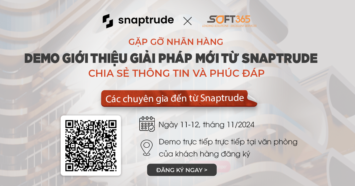 CHƯƠNG TRÌNH GẶP GỠ NHÃN HÀNG VÀ DEMO GIỚI THIỆU GIẢI PHÁP MỚI TỪ SNAPTRUDE